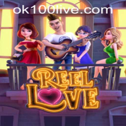 ReelLove: An Engaging Gaming Experience with Ok100 PH Login Insights